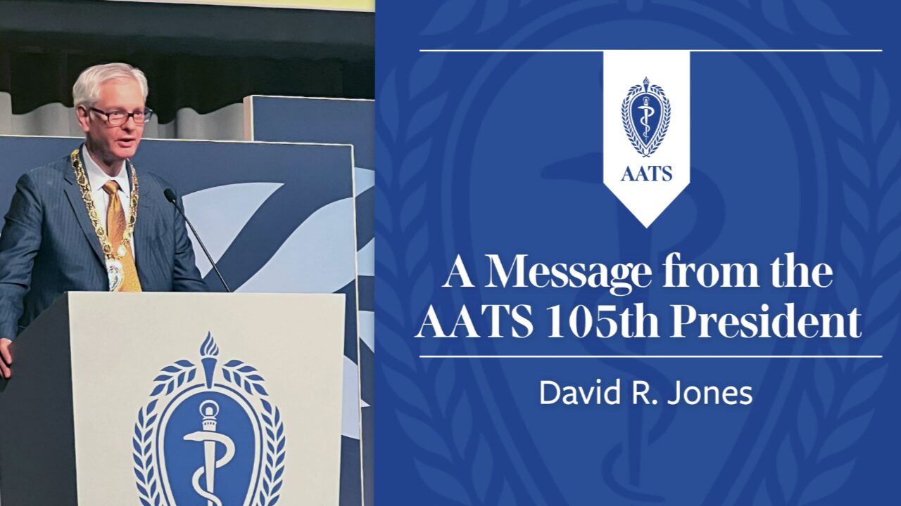 thumbnail of president video message featuring David R Jones AATS 105th president