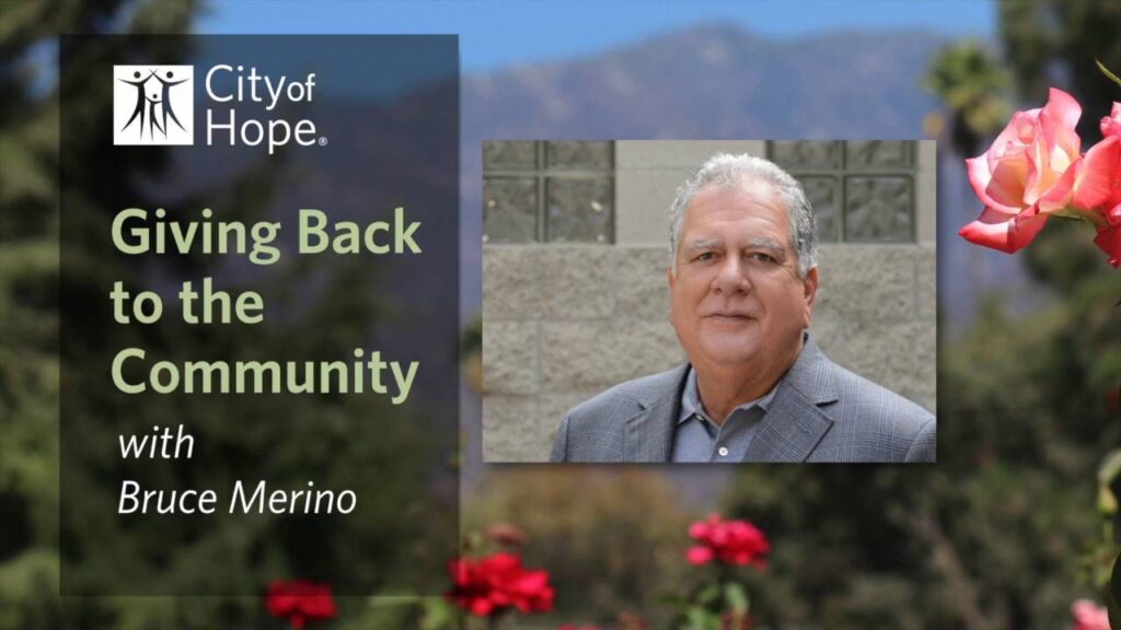 A promotional thumbnail for City of Hope featuring Bruce Merino with the video title Giving Back to the Community.