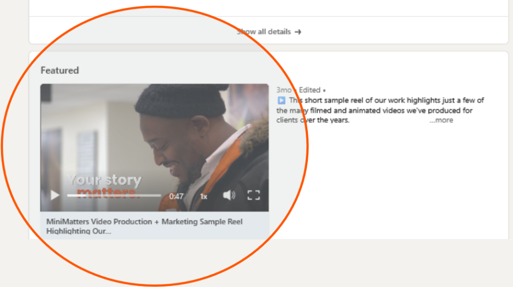 How to Feature a Video in Your Organizations LinkedIn Profile shown in MiniMatters Featured section circled in red