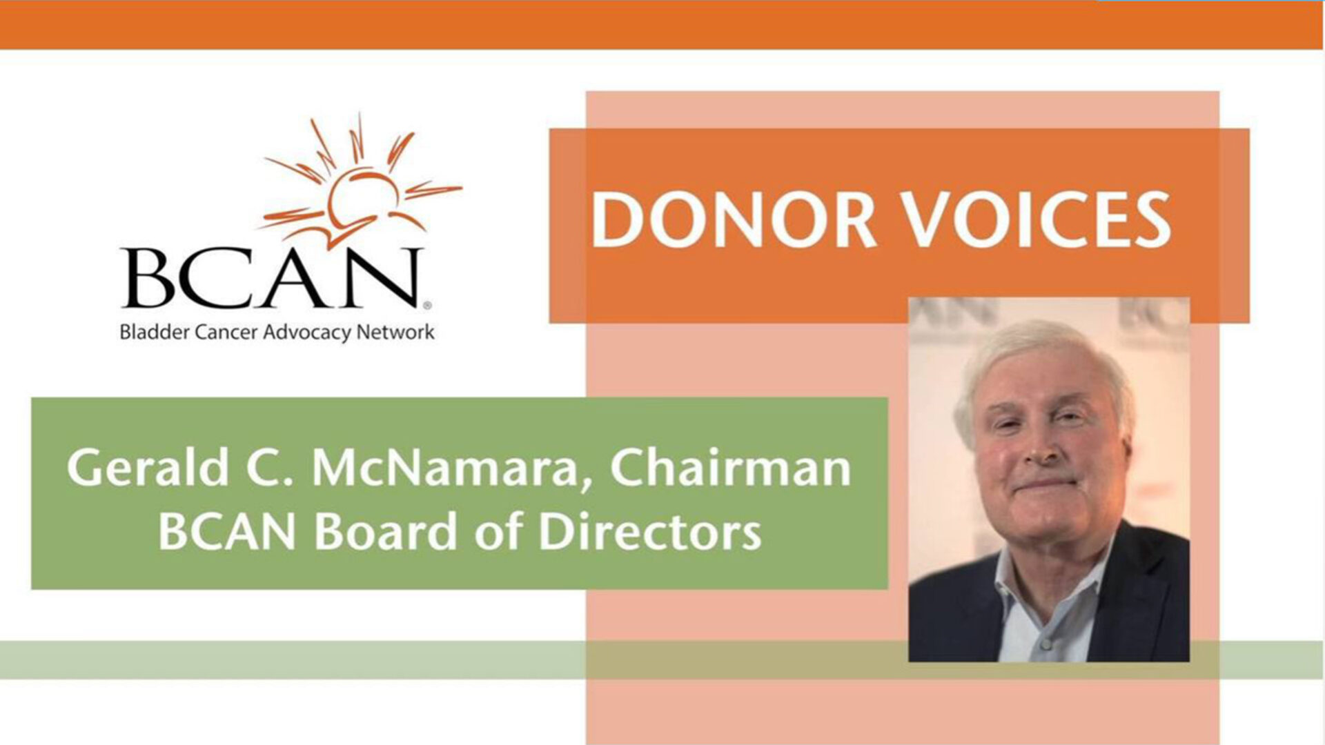 BCAN donor voices video graphic featuring board chairman Gerald C. McNamara