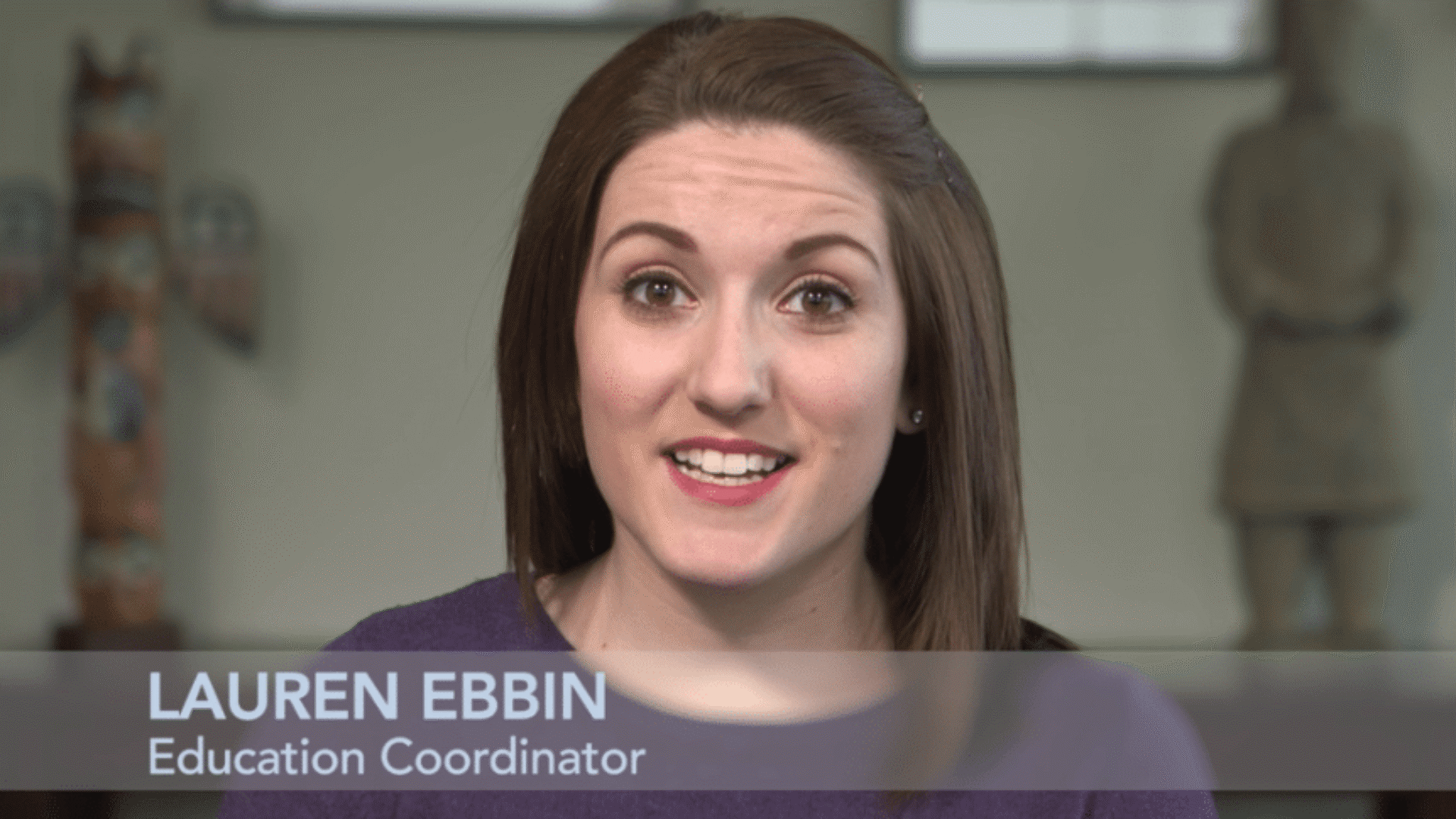 Gemini said A still from a nonprofit video production by miniMatters featuring Lauren Ebbin, Education Coordinator, during a professional interview.