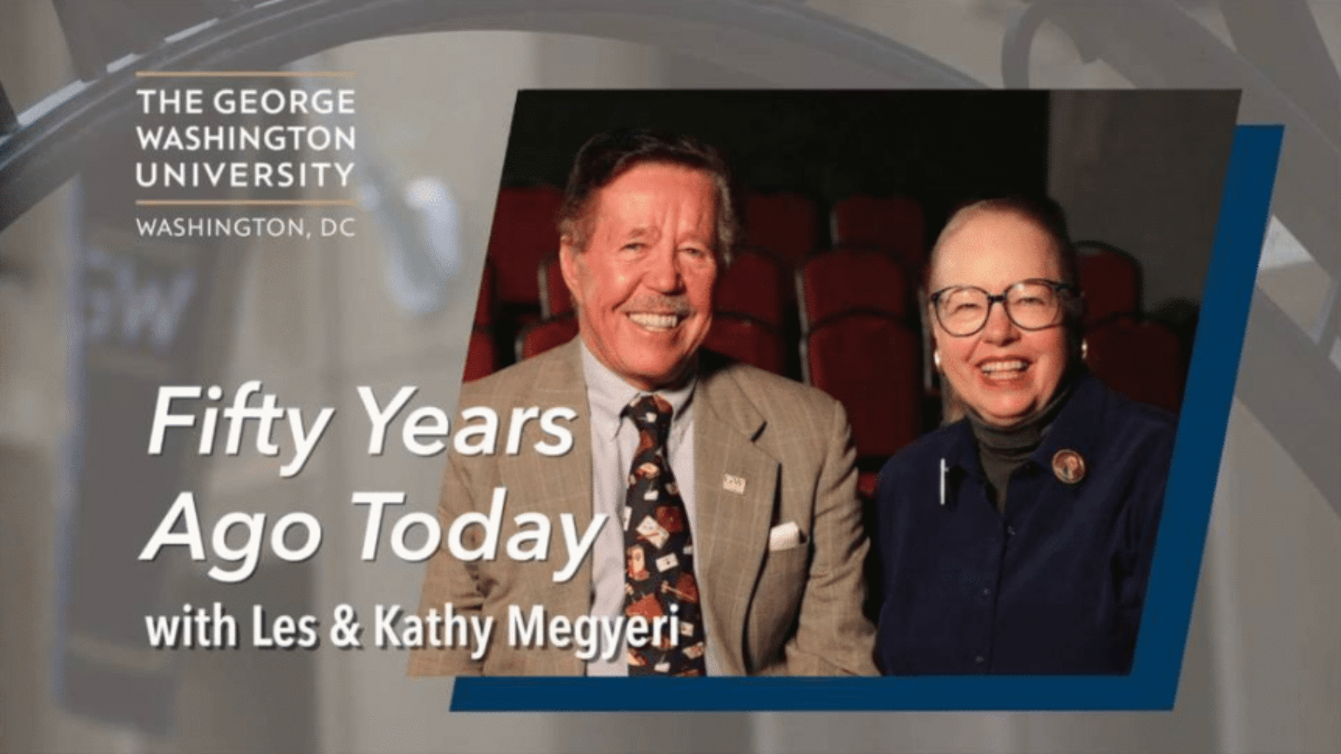 Les and Kathy Megyeri smiling in a promotional video thumbnail for The George Washington University entitled "Fifty Years Ago Today."